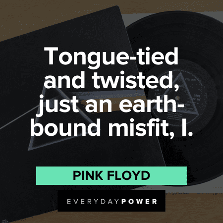 Pink Floyd Quotes and sayings