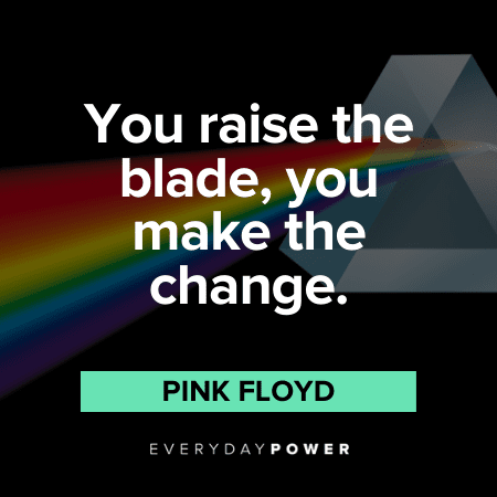 Pink Floyd Quotes about change