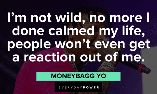 Moneybagg Yo Quotes about maturity