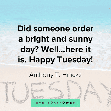 happy Tuesday quotes 