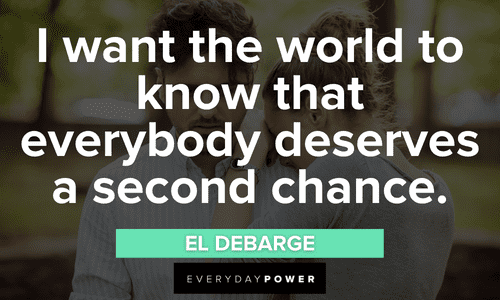 everybody deserves Second chances quotes