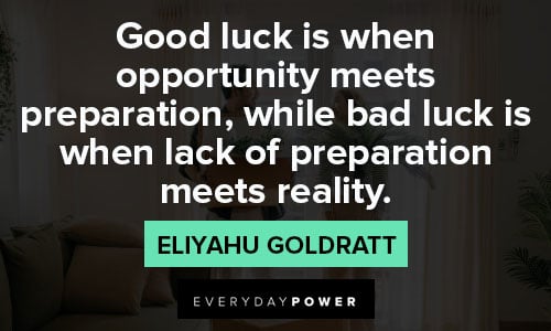 preparation quotes about Good luck is when opportunity meets preparation