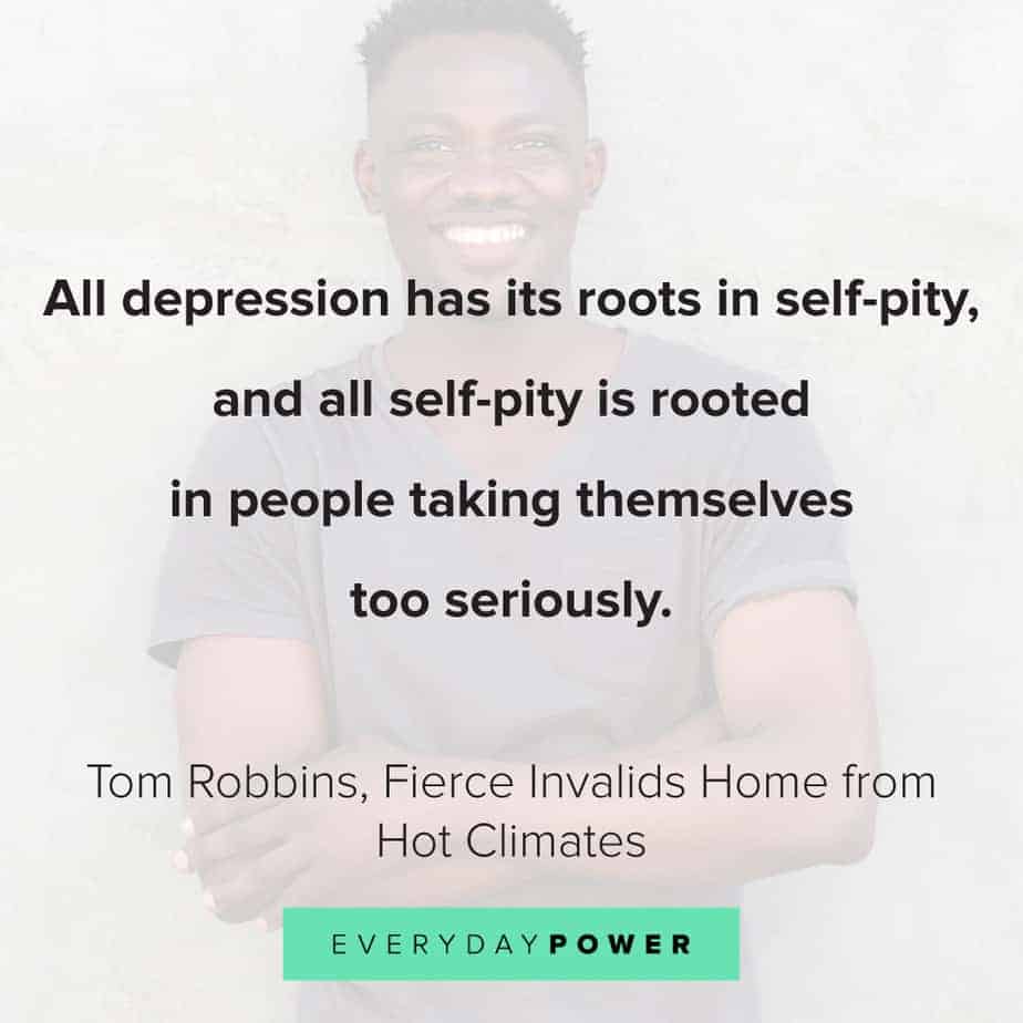 quotes about depression and self pity