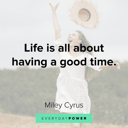 Quotes About Having Fun and a good time