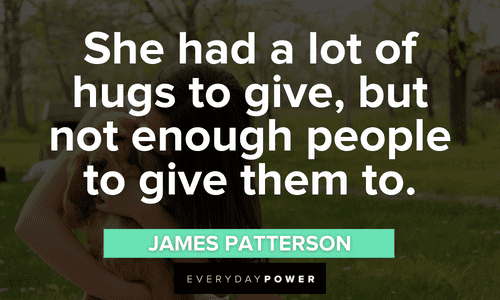 Hug quotes that will make your day better