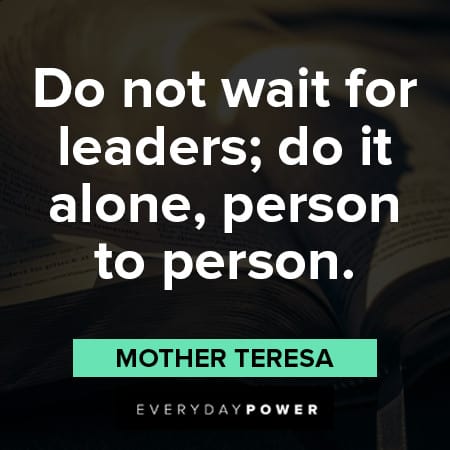 Quotes by Mother Teresa about leaders