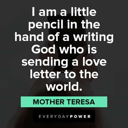 Quotes by Mother Teresa about love letters