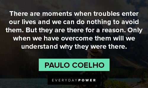 Uplifting Quotes about troubles