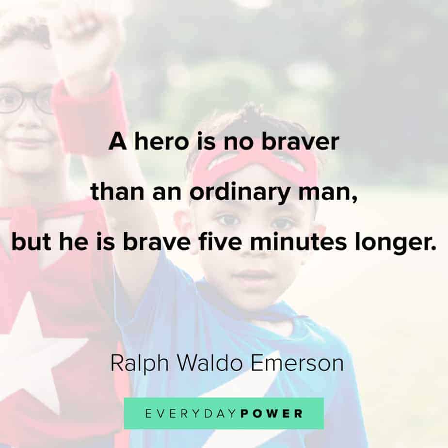 Ralph Waldo Emerson quotes on heroes