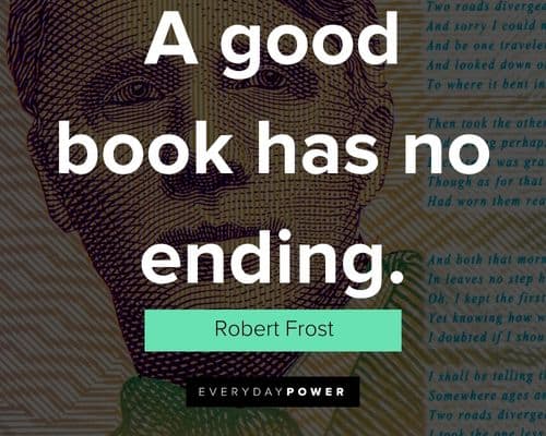 robert frost quotes about a good book has no ending