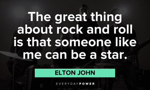 Rock & Roll quotes from Elton John
