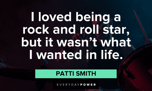 Rock & Roll quotes from patti smith