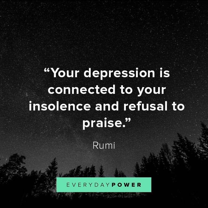 Rumi quotes about depression and praise