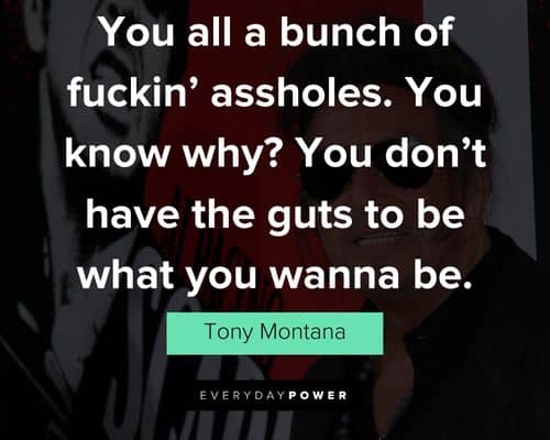 scarface quotes to motivate you