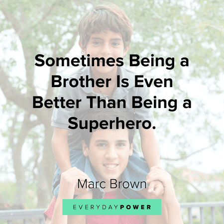 powerful Sibling quotes about brothers
