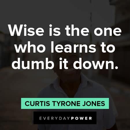 simplicity quotes about Wise is the one who learns to dumb it down