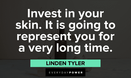 skincare quotes about investing in your skin