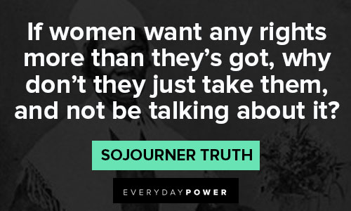 More Sojourner Truth quotes and sayings
