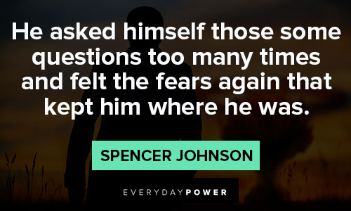 Spencer Johnson Quotes from Spencer Johnson