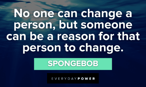 SpongeBob Quotes about change