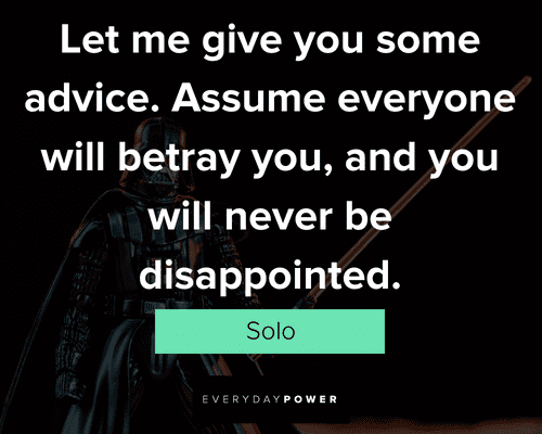 star wars quotes about let me give you some advice