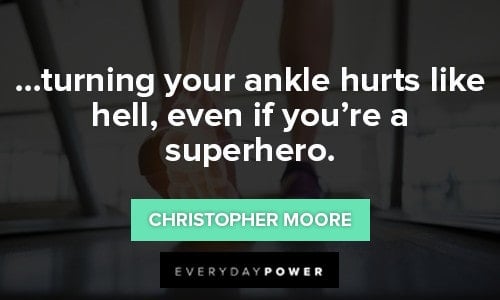 Superhero Quotes About Ankles