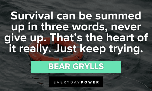 Survival Quotes about never giving up
