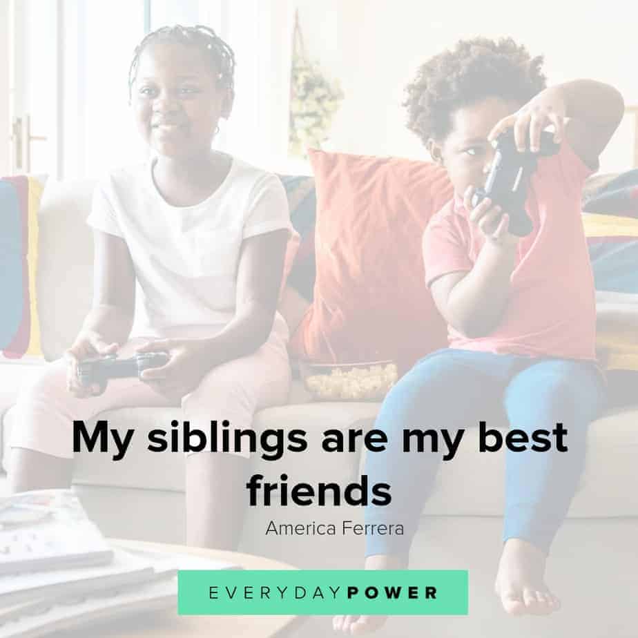 sibling quotes to inspire and teach