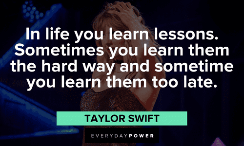 Taylor Swift Quotes on life lessons