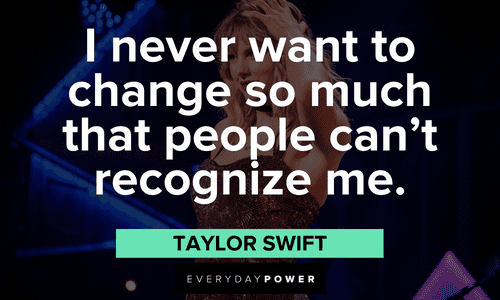 Taylor Swift Quotes about change