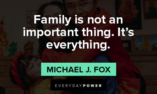 thankful quotes about Family is not an important thing. It’s everything