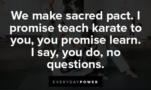 The Karate Kid quotes about sacred pact