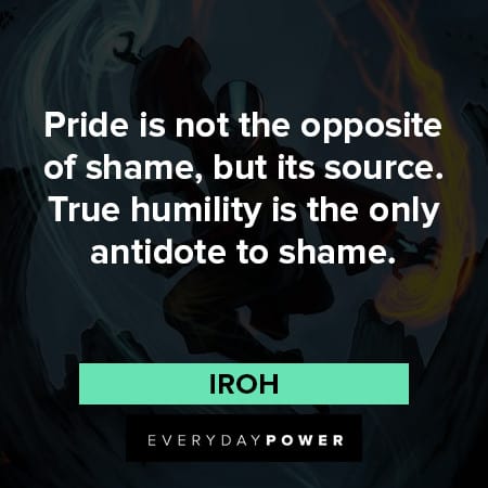 Avatar quotes about opposite of shame