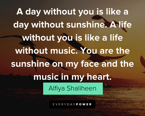 Thinking of You Quotes About Being Sunshine and Music