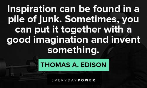 Inspiration thomas edison quotes