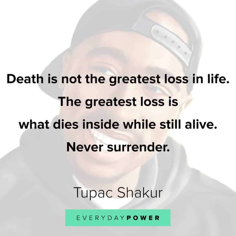 Tupac Quotes about loss