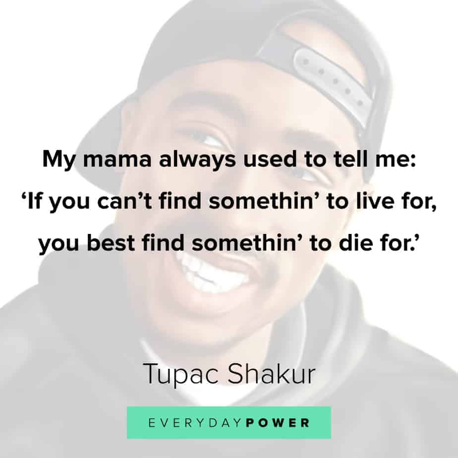 Tupac Quotes about his mama