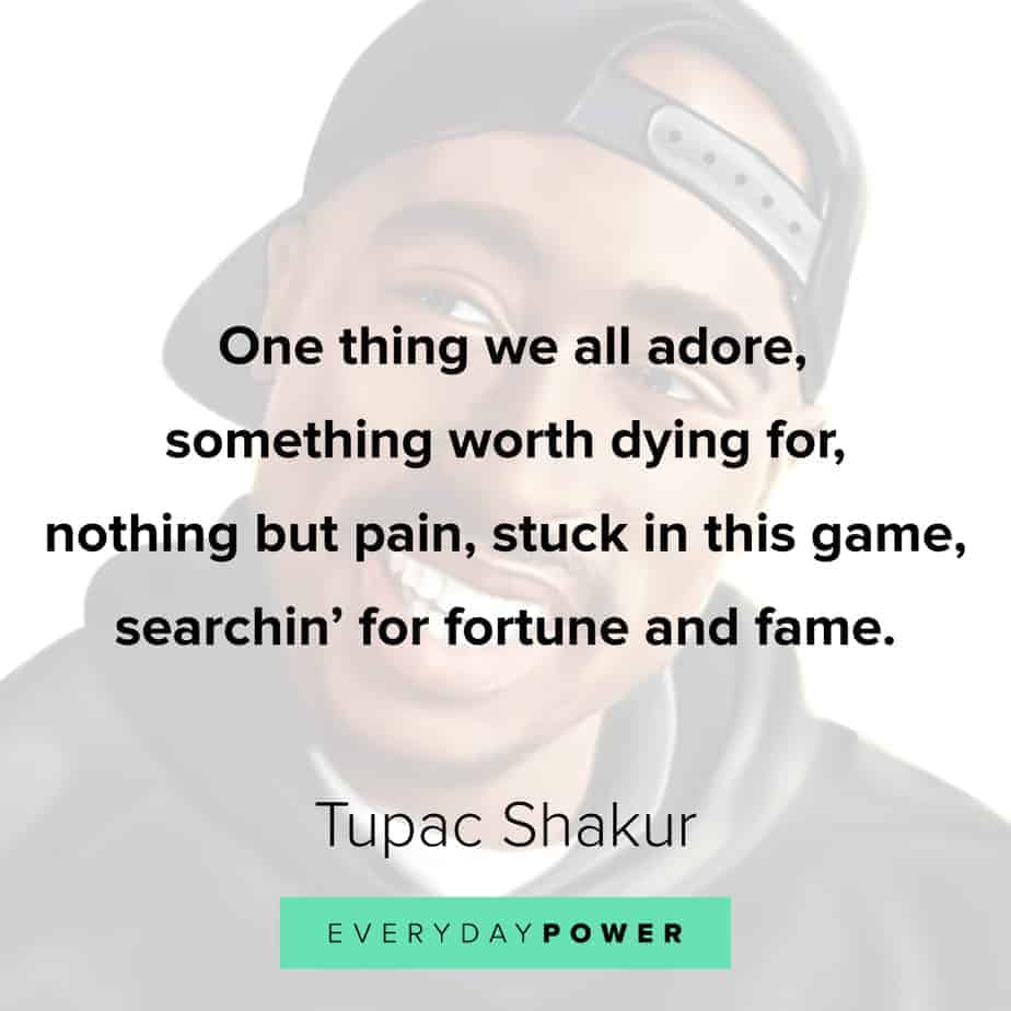 Tupac Quotes about fame
