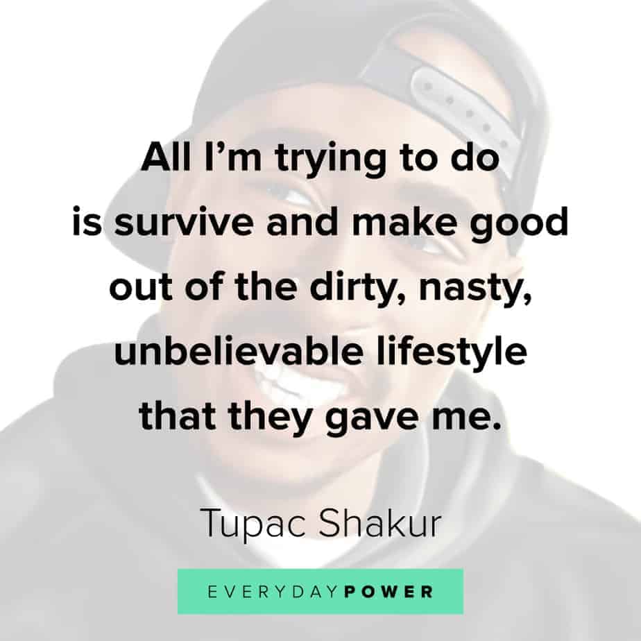 Tupac Quotes about lifestyle