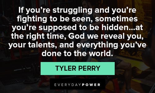 Random tyler perry quotes