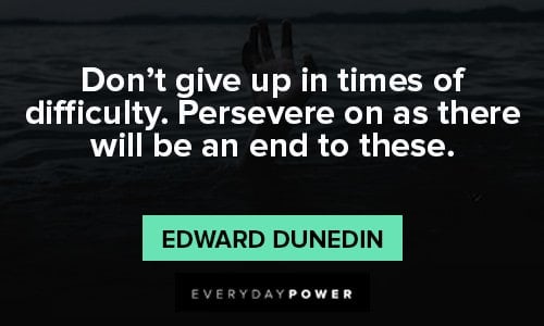 unexpected quotes about don't give up in times of difficulty