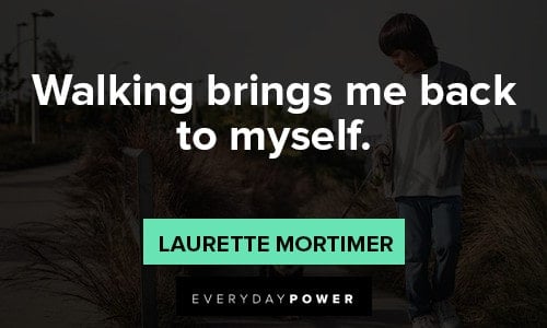 Walking quotes about Being Yourself