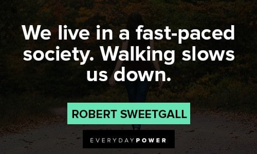 Walking quotes about Society