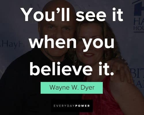 Amazing Wayne Dyer Quotes And Daily Affirmations