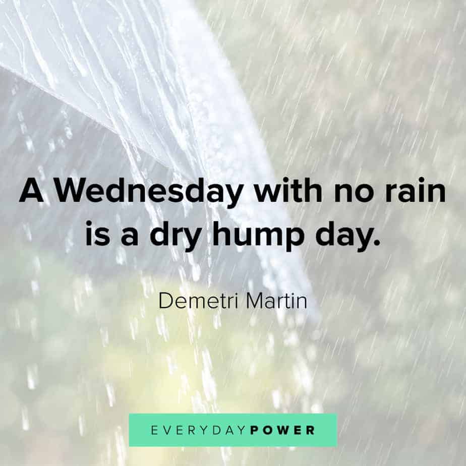 Wednesday Quotes about dry days