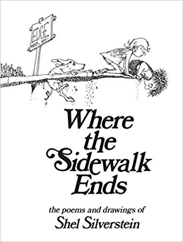 Where the Sidewalk Ends: Poems and Drawings 