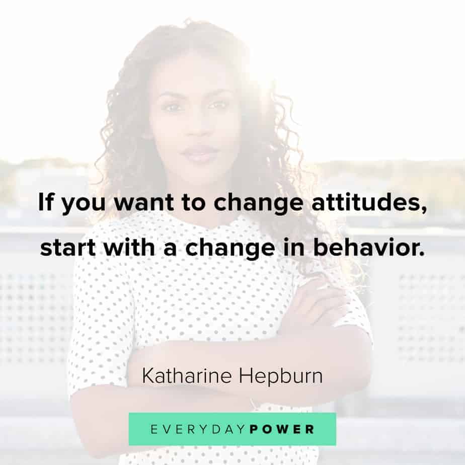 quotes about change and behavior