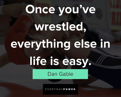wrestling quotes about life