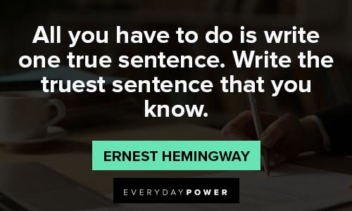 Inspirational writing quotes about true sentence