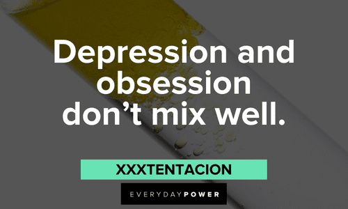XXXTENTACION quotes about depression